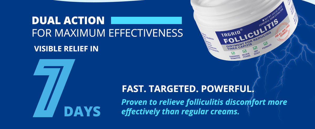 tagrid folliculitis relief cream, fast acting antifungal treatment, visible improvement in 7 days, helps reduce itching redness and irritation, targeted folliculitis care
